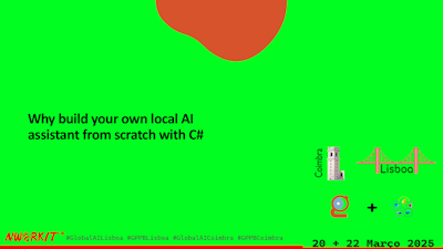2025 'Why build your own local AI assistant from scratch with C# ' imagem do slide